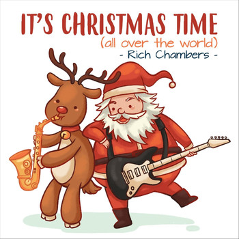Rich Chambers - It's Christmas Time (All Over the World)
