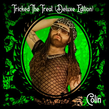 Colin - Tricked The Treat (Deluxe Edition)