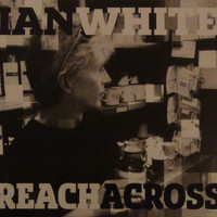 Ian White - Reach Across