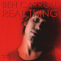 Ben Carroll - Real Thing