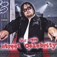Big Perm - Street Celebrity (Explicit)