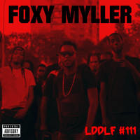 Foxy Myller - LDDLF #111 (Explicit)