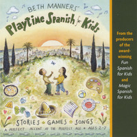 Beth Manners - Playtime Spanish for Kids