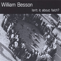 William Besson - Isn't it about faith?