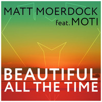 Matt Moerdock - Beautiful All the Time