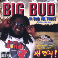 Big Bud - In Bud We Trust - Special Edition