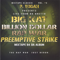 Big Kat - Pre -emptive Strike