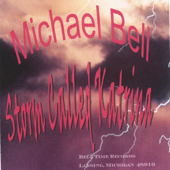 Michael Bell - Storm Called Katrina