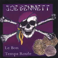 JOE BENNETT - Le Bon Temp Roule