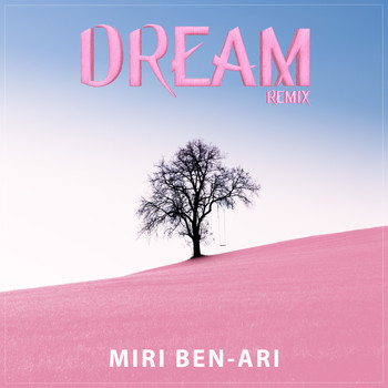 Miri Ben-Ari - Dream (Remix)