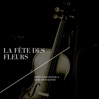 Kurt Edelhagen & sein Orchester - La fête des fleurs