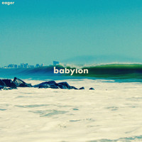 EaGer - Babylon