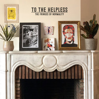 To The Helpless - The Fringes of Normality