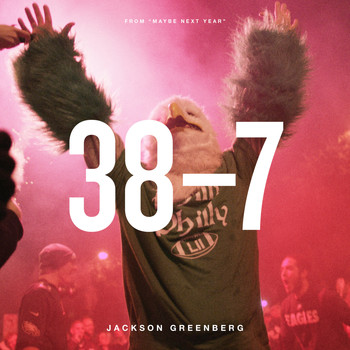 Jackson Greenberg - 38-7 (From the Maybe Next Year Soundtrack)