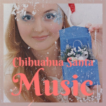 Various Artists - Chihuahua Santa Music