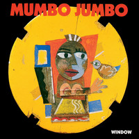 Mumbo Jumbo - Window
