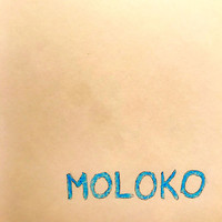 Moloko - Молоко (Explicit)
