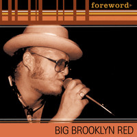 Big Brooklyn Red - Foreword