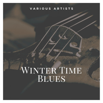 Various Artists - Winter Time Blues