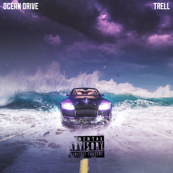 Trell - Ocean Drive (Explicit)
