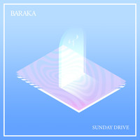 Baraka - Sunday Drive