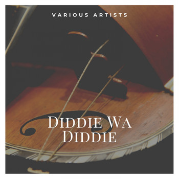 Various Artists - Diddie Wa Diddie