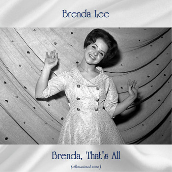 Brenda Lee - Brenda, That's All (Remastered 2020)