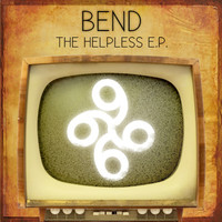 Bend - The Helpless - EP (Explicit)