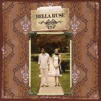 Bella Ruse - Bella Ruse