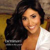 Bettina - Cradle to the Grave