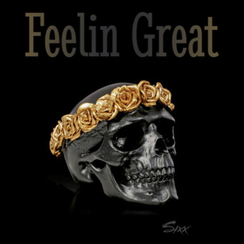 Sixx - Feelin Great (Explicit)