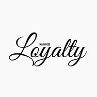 Marvin Lee - Loyalty (Explicit)