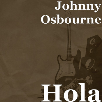 Johnny Osbourne - Hola