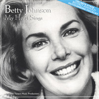 Betty Johnson - My Heart Sings