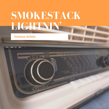 Various Artists - Smokestack Lightnin'
