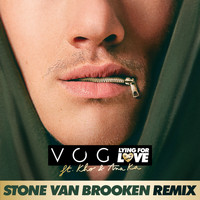 VOG - Lying for Love (Stone Van Brooken Remix)