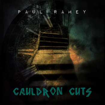 Paul Ramey - Cauldron Cuts