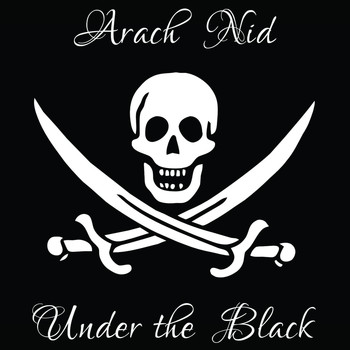 Arach Nid - Under the Black (Explicit)