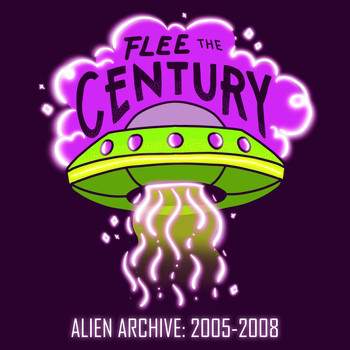 Flee the Century - Alien Archive: 2005-2008