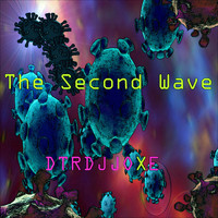 Dtrdjjoxe - The Second Wave