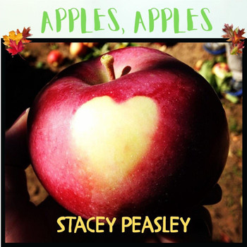 Stacey Peasley - Apples, Apples