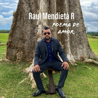 Raul Mendieta R - Poema de Amor