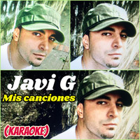 Javi G - Mis Canciones (Karaoke)