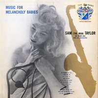 Sam Taylor - Music for Melancholy