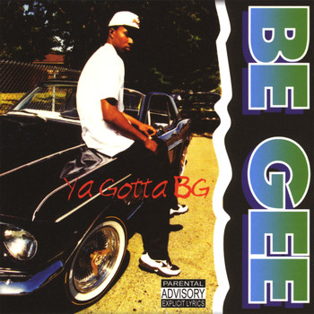 Be Gee - Ya Gotta B.G.