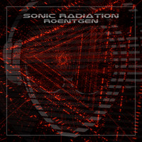 Sonic Radiation - Roentgen