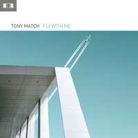 Tony Match - Fly with me
