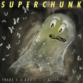 Superchunk - There's A Ghost / Alice