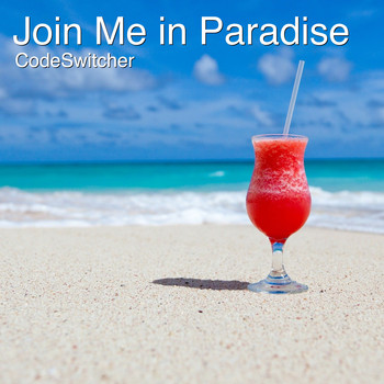 CodeSwitcher - Join Me in Paradise