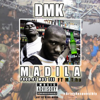 DMK - Madila (feat. M.T.Ha) (Explicit)